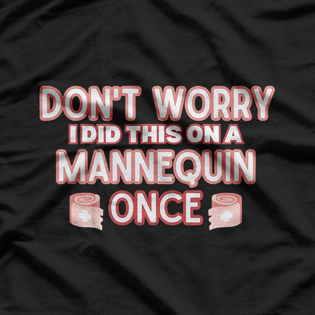 Funny Nurse Joke – Mannequin Practice Graphic T-Shirt