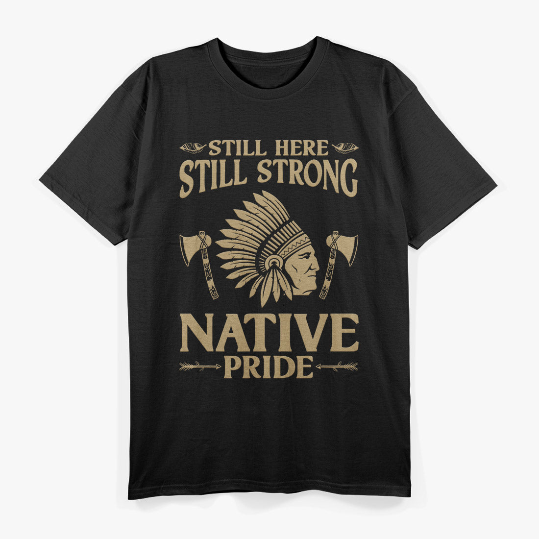 Funny Indian Strong Native Pride Native American Heritage T-Shirt