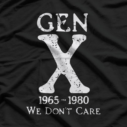 Gen X 1965–1980 – We Don’t Care Funny Retro T-Shirt
