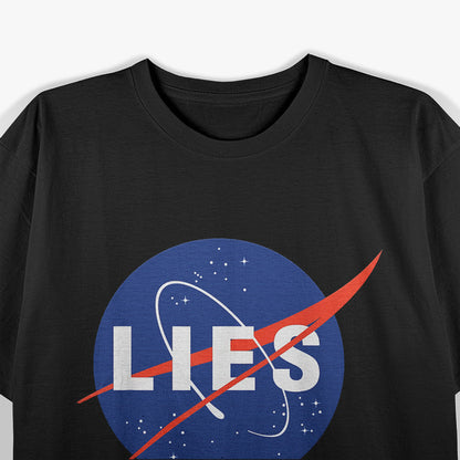 Lies Conspiracy Humor Graphic T-Shirt