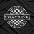 Enjoy Yourself T-Shirt