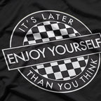 Enjoy Yourself T-Shirt