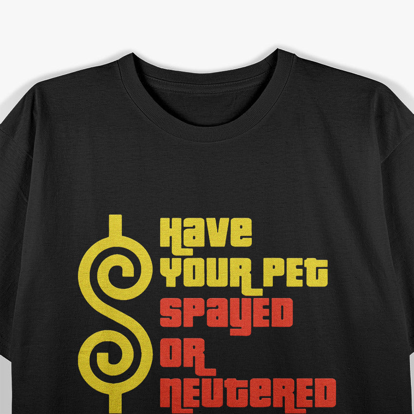 Right Game Show Have Your Pet T-Shirt
