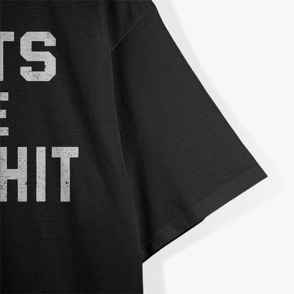 No Pants Are Bullshh – Funny Sarcastic Quote T-Shirt