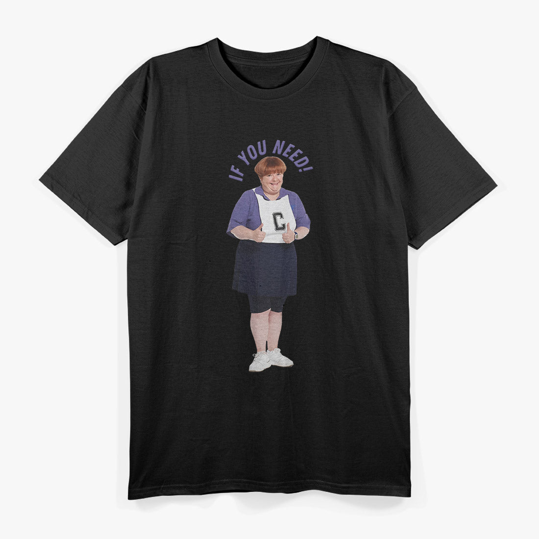 Sharon If You Need! T-Shirt