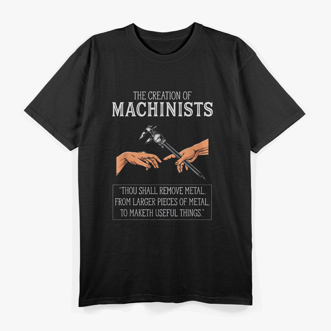 Creation of Machinists: Mastering Precision T-Shirt