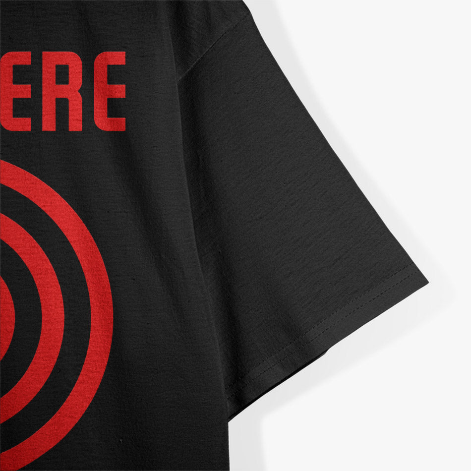 Aim Here Funny Bullseye Shooting Target Marksman Gift T-Shirt