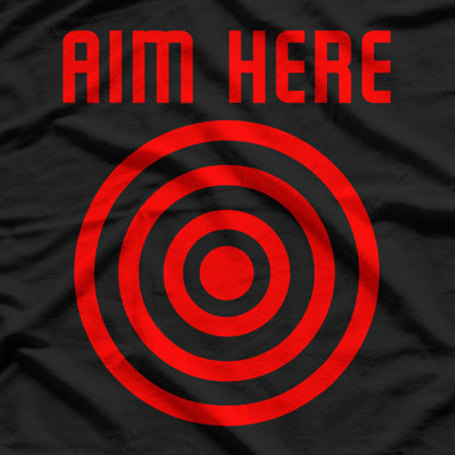 Aim Here Funny Bullseye Shooting Target Marksman Gift T-Shirt