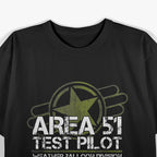 Area 51 Test Pilot: Top-Secret Flight Operations T-Shirt
