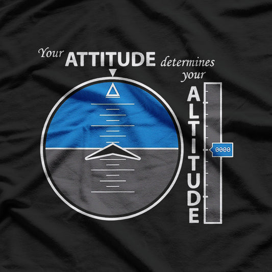 Pilot Lifestyle – Attitude Aviation Inspired Positive Flight T-Shirt