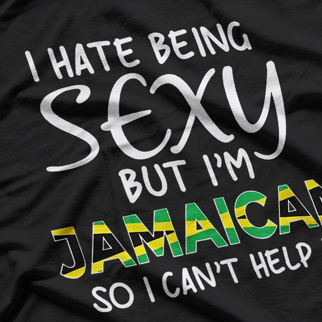 Being Sexy The Jamaican Vibes You Can't Resist T-Shirt