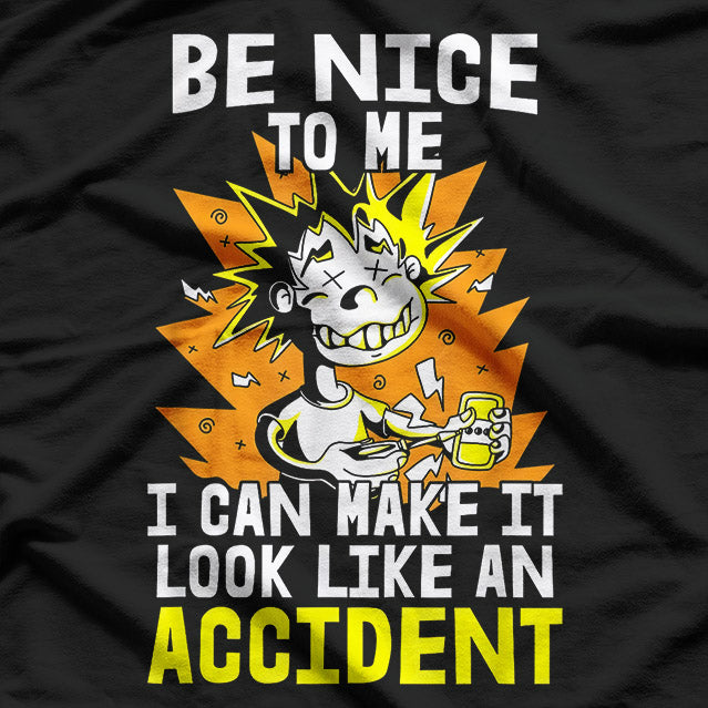 Can Make It Look Like an Accident Funny Construction Worker T-Shirt