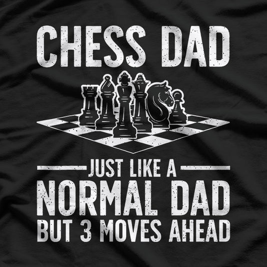 Funny Chess Dad – Checkmate Strategy Player Humor Love T-Shirt