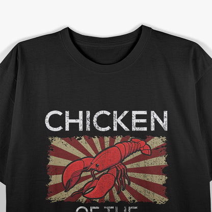 Chicken of the Ditch - Funny Crawfish Humor T-Shirt