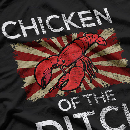 Chicken of the Ditch - Funny Crawfish Humor T-Shirt