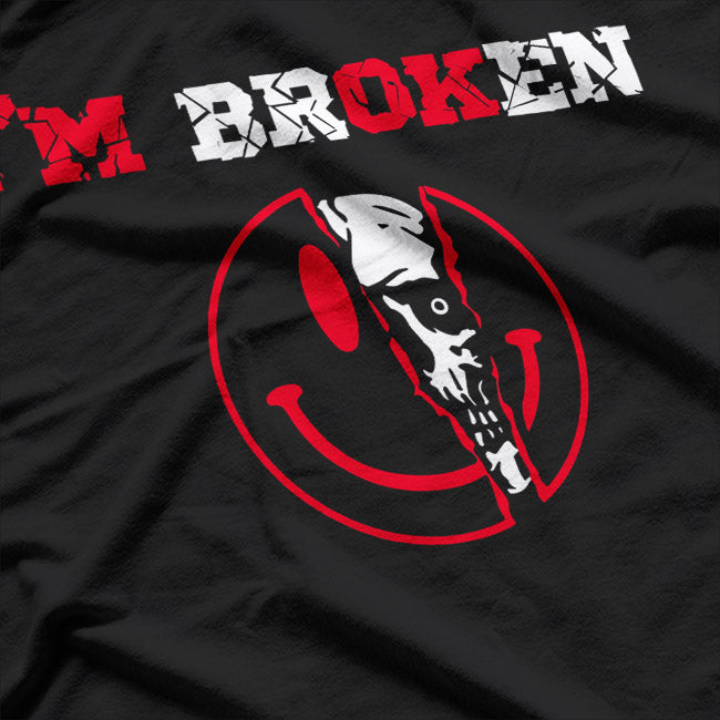 Confused Smile I'm Broken Invisible Illness I'm OK Broken T-Shirt