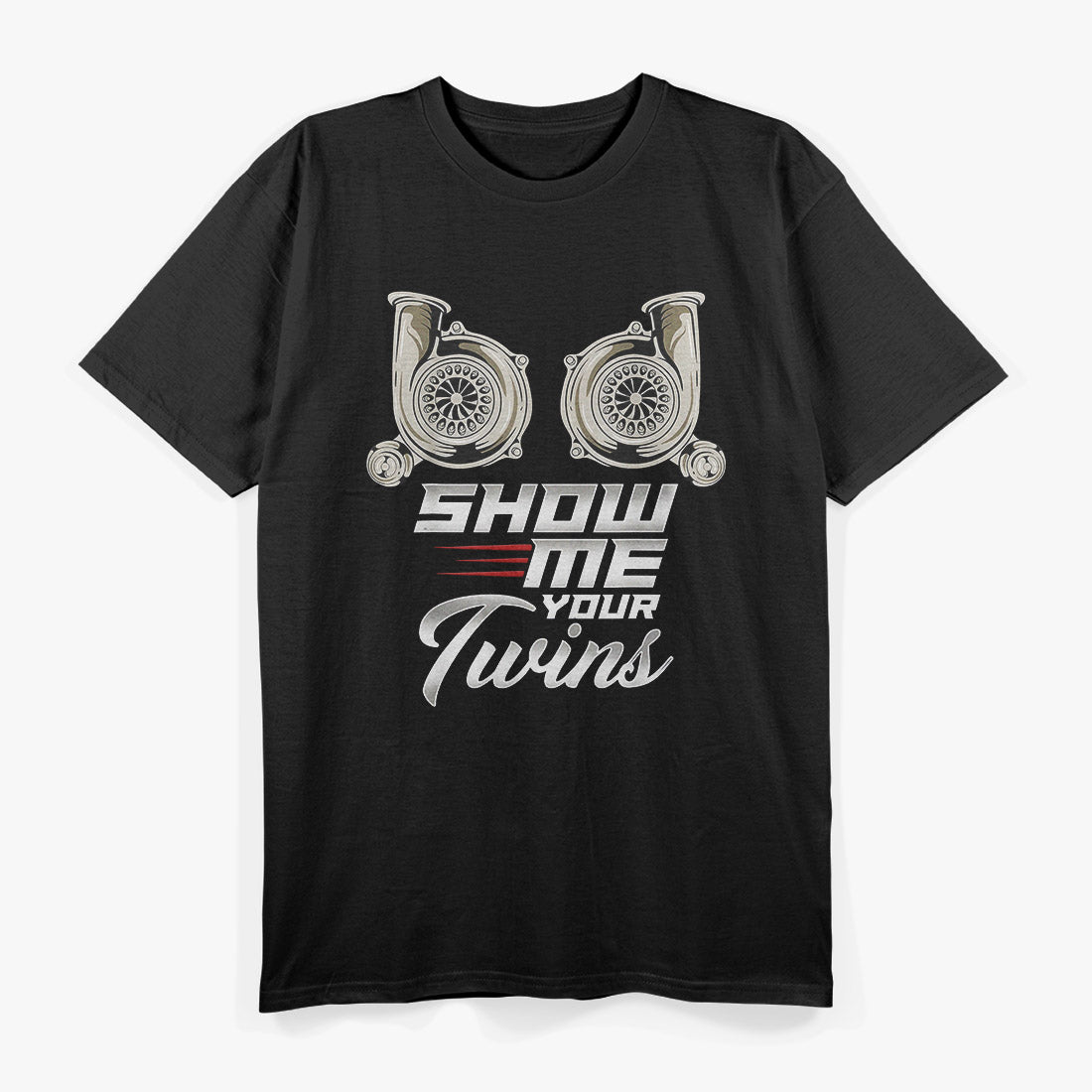 Show Me Your Twins: Turbo Racing T-Shirt