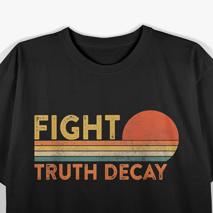 Fight Truth Decay – Facts Matter Anti Conspiracy T-Shirt