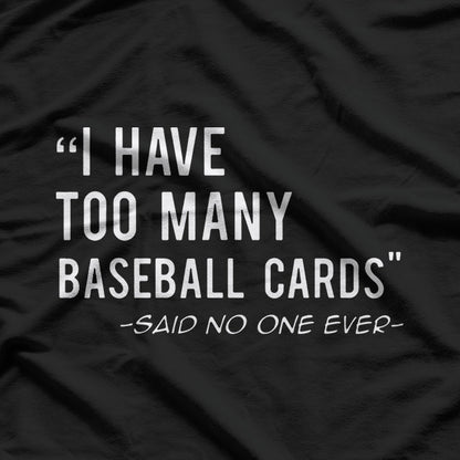 Cool Card Collector Funny Baseball Hobbyist T-Shirt