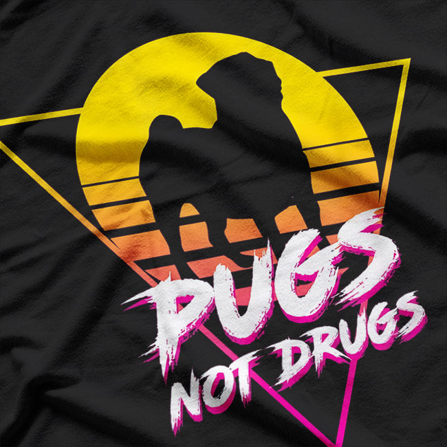 Pugs Not Drugs Funny Cute Dog Lover T-Shirt