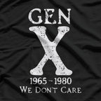 Gen X 1965–1980 We Don’t Care Funny Retro Humor Graphic T-Shirt