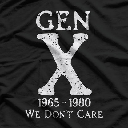 Gen X 1965–1980 We Don’t Care Funny Retro Humor Graphic T-Shirt