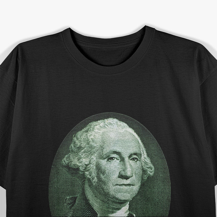 George Washington Patriot Dollar Bill Founding Father T-Shirt