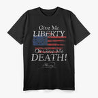 Give Me Liberty: Freedom First T-Shirt