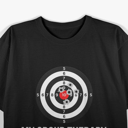 Gun Shirt Group Therapy Shooting Range Firearm Humor T-Shirt