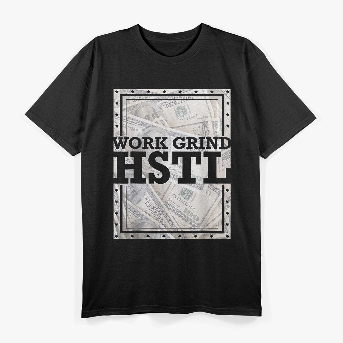 Hustle Hard Work Grind HSTL Motivational Grind Life T-Shirt
