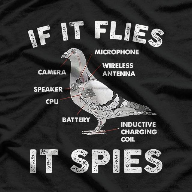 If It Flies, It Spies - Pigeon Anatomy Parody T-Shirt