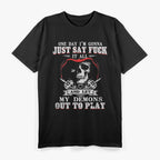 One Day I’ll Say Forget It All – Let My Demons Out Graphic T-Shirt
