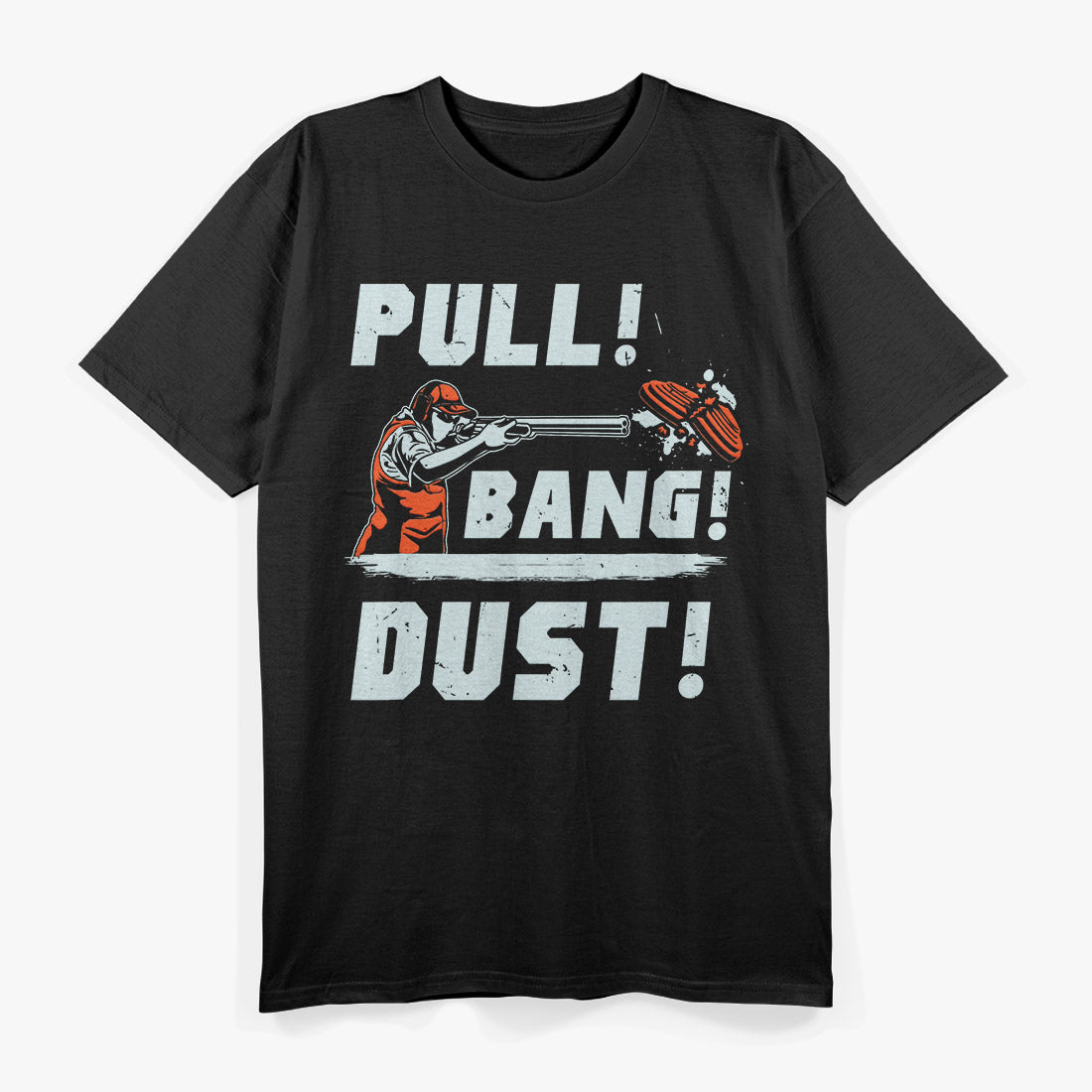 Sporting Clays Pull Bang Dust, Skeet Trap Clay Shooting T-Shirt