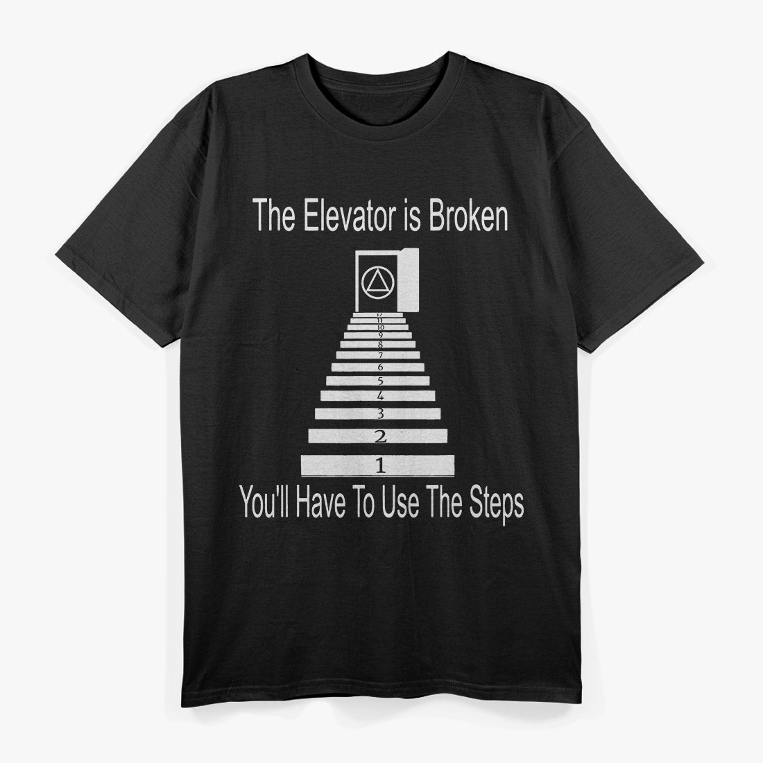 Use The Steps – AA/NA Anonymous T-Shirt