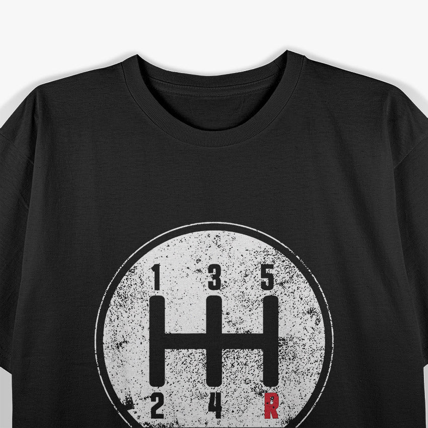 5 Speed 12345R Manual Transmission Stick Driving Car Guy T-Shirt