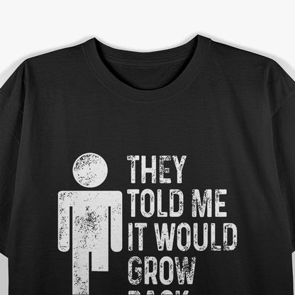 Amputee Humor Grow Prosthetic Leg Joke T-Shirt