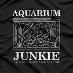 Aquarium Junkie – Funny Fish Tank Addict Pet Lover Aquascape T-Shirt