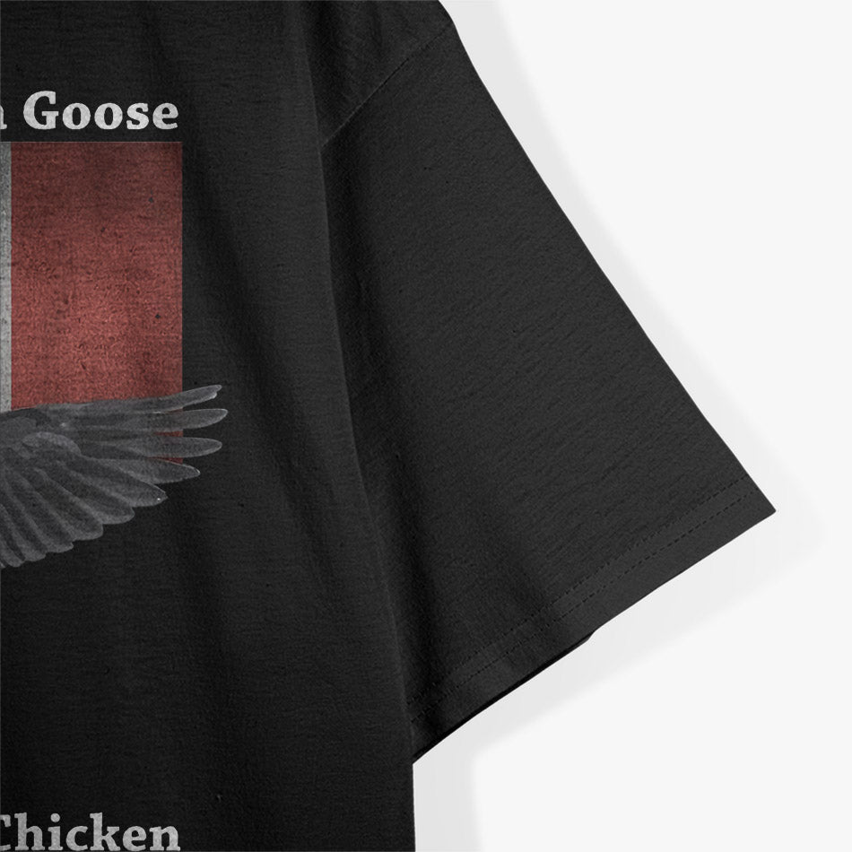 Beware The Hissing Cobra Chicken Funny Canadian Goose T-Shirt