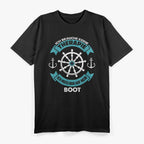 Ich Brauche Keine Therapie – Ich Muss Nur Auf Mein Boot T-Shirt