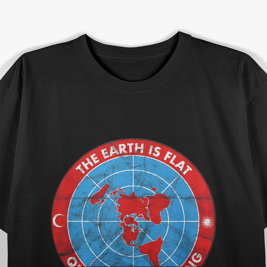 The Earth Is Flat T-Shirt