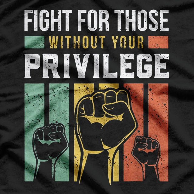 Human Rights Equality Justice Support for the Oppressed Graphic T-Shirt