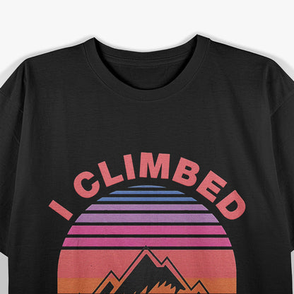 Climbed Mt Druitt – Vintage Adventure Humor T-Shirt