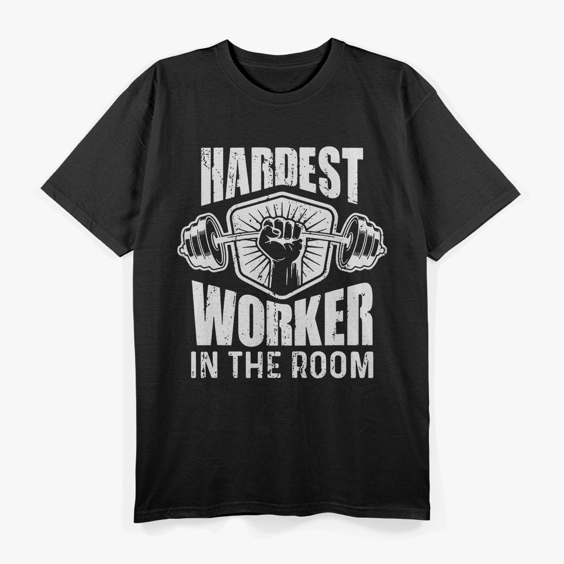 Hardest Worker in the Room – Gym Motivation T-Shirt