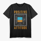 Positive Attitude Pilot T-Shirt
