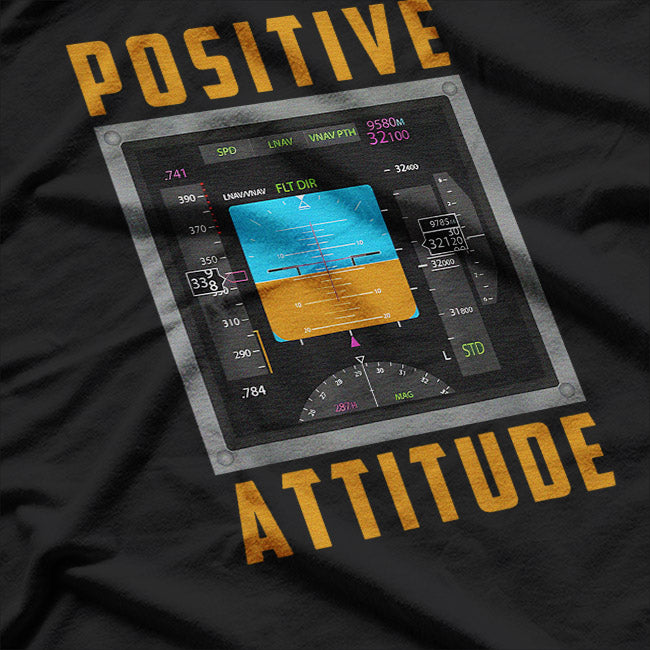 Positive Attitude Pilot T-Shirt