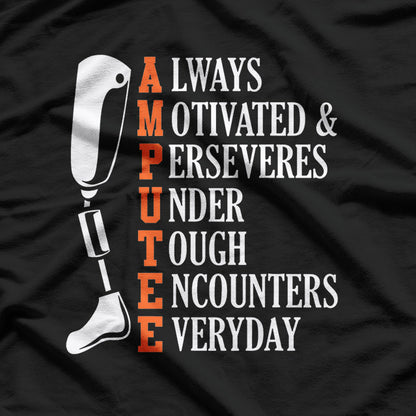 Amputee Quote Prosthetic Leg Surgery Humor T-Shirt