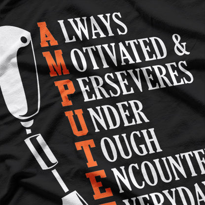 Amputee Quote Prosthetic Leg Surgery Humor T-Shirt