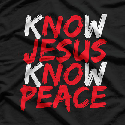 Know Jesus - Christian Faith & Bible Verse Inspiration T-Shirt