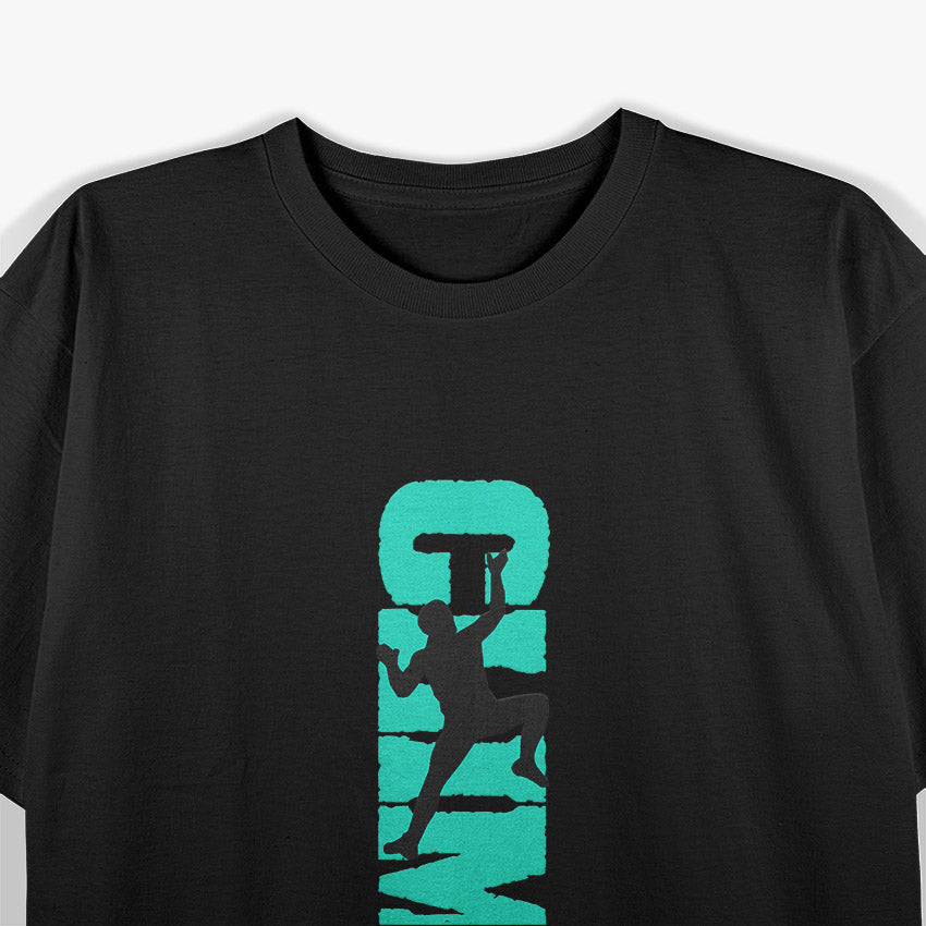 Climbing Addict – Mountain Climber Adventure Spirit Love T-Shirt