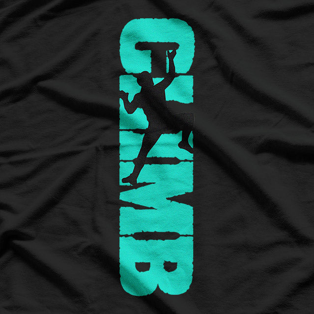 Climbing Addict – Mountain Climber Adventure Spirit Love T-Shirt